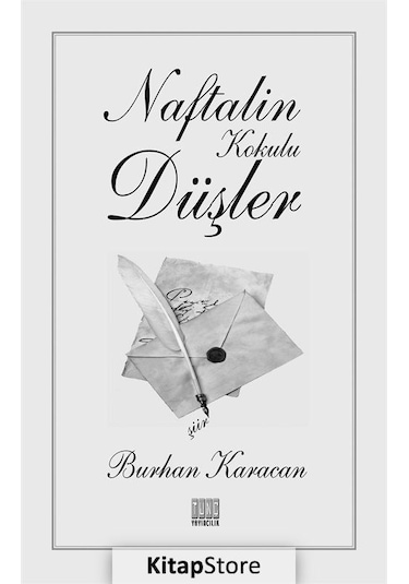 Naftalin Kokulu Düşler - Burhan Karacan - Tunç Yayıncılık