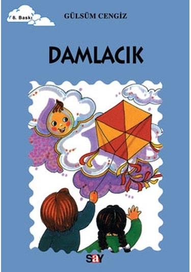 Tomurcuk 1-Damlacık - Gülsüm Cengiz - Say Çocuk