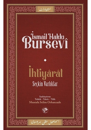 İhtiyarat - Seçkin Varlıklar - İsmail Hakkı Bursevi - Şamil Yayıncılık