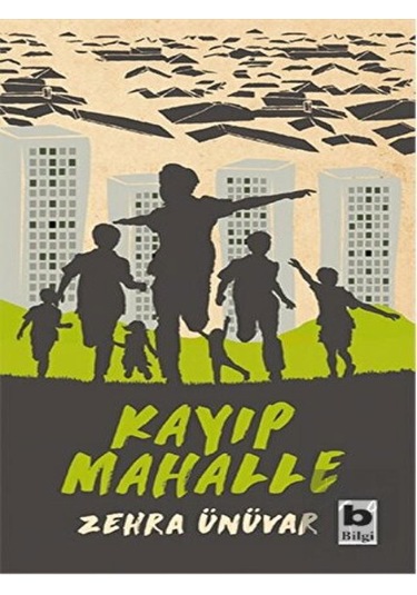 Bilgi Yayınevi - Kayıp Mahalle