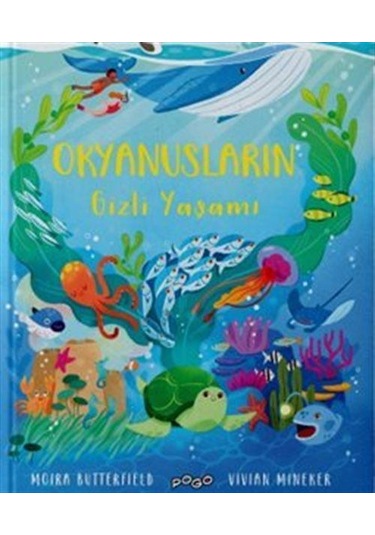 Okyanusların Gizli Yaşamı Ciltli / Moira Butterfield