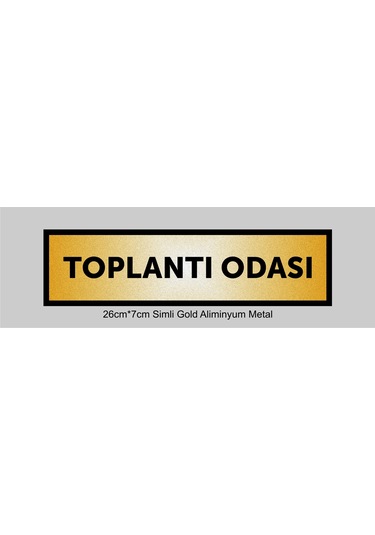 Toplantı Odası Yazılı Kapı Levhası ,yönlendirme Levhası ,simli Gold Renkli Aliminyum Levha