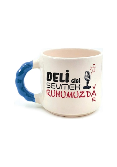 Deli Gibi Sevmek Ruhumuzda Var Baskılı Mavi Kulplu Boncuk Kupa