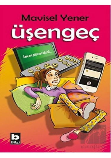 Bilgi Yayınevi - Üşengeç