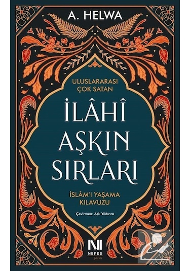 İlahi Aşkın Sırları - A. Helwa - Nefes Yayıncılık