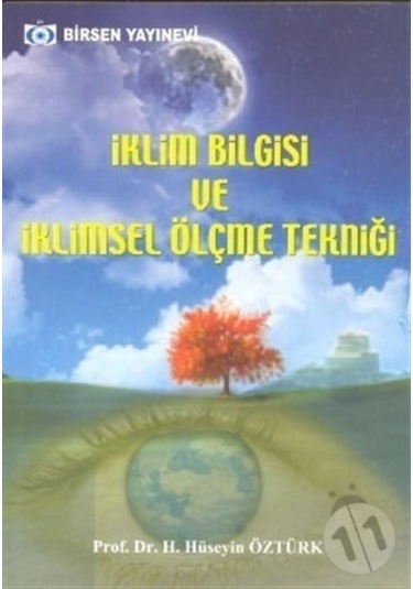 Iklim Bilgisi ve Iklimsel Ölçme Tekniği/H. Hüseyin Öztürk