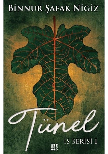 Tünel Is Serisi 1 (Ciltli) / Binnur Şafak Nigiz