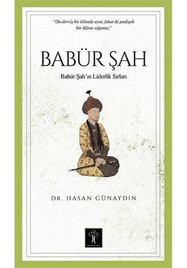 Babür Şah / Dr. Hasan Günaydın 9786054977536