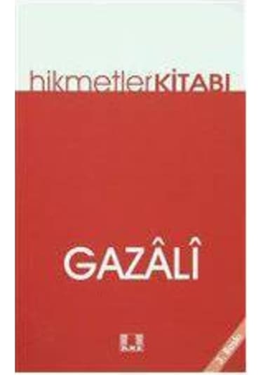 Hikmetler Kitabı - İmam Gazali - İlke Yayıncılık