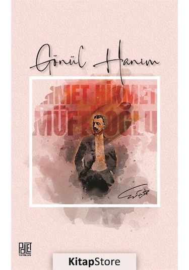 Gönül Hanım Sadeleştirilmiş Metin / Ahmet Hikmet Müftüoğlu