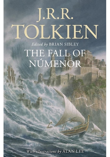 The Fall Of Númenor And Other Tales From The Second Age Of Middle