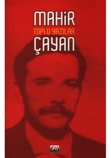 Toplu Yazılar - Mahir Çayan - Su Yayınları