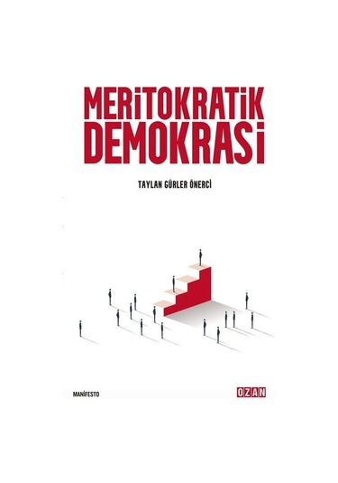 Meritokratik Demokrasi / Taylan Gürler Önerci