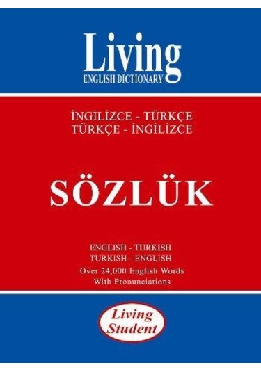 Living Student İngilizce - Türkçe Türkçe - İngilizce Sözlük- Living English Dictionary