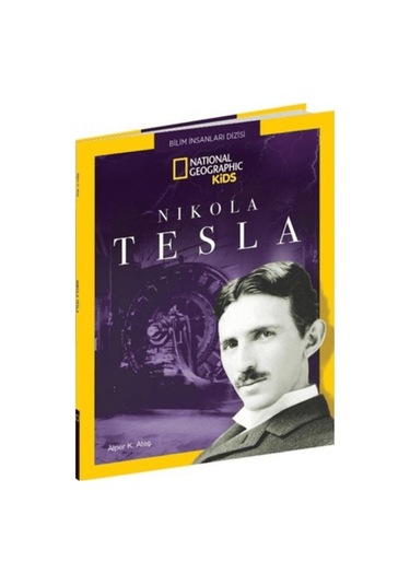 National Geographic Kids - Nikola Tesla - Alper K. Ateş
