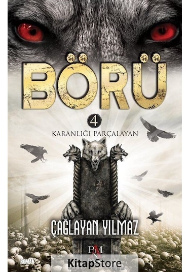 Kitapstore Börü 4 / Karanlığı Parçalayan / Çağlayan Yılmaz