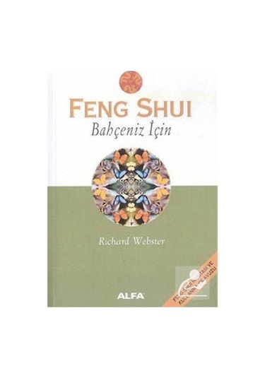 Feng Shui Bahçeniz İçin - Richard Webster - Alfa Yayıncılık