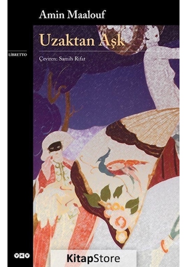Kitapstore Uzaktan Aşk / Amin Maalouf
