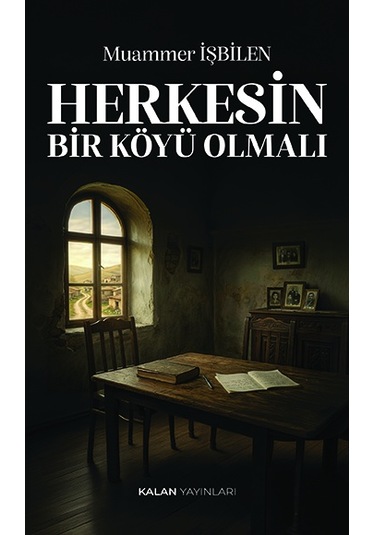 Herkesin Bir Köyü Olmalı