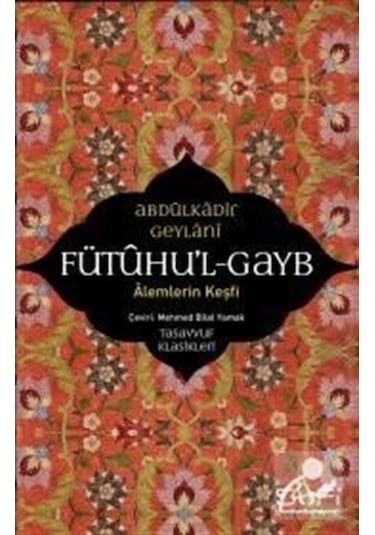 Fütuhul Gayb / Seyyid Abdülkadir Geylani 9786059778824