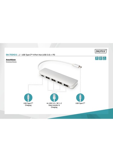 Digitus 4 Port USB 3.0 Hub 4 x USB 3.0 USB-A Dişi Konnektör (USB Çevre
Ürünü) 1 x USB Tip C Pd (Power Delivery) Port 1 x USB Tip C