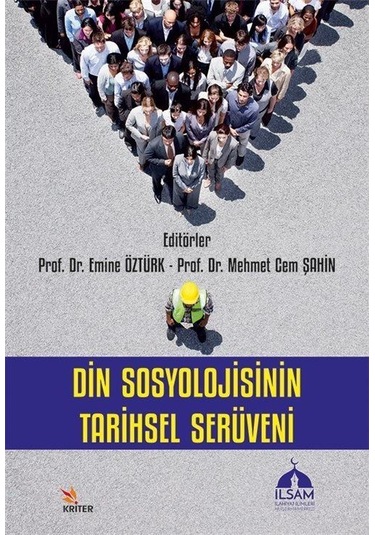 Din Sosyolojisinin Tarihsel Serüveni / Doç. Dr. Emine Öztürk