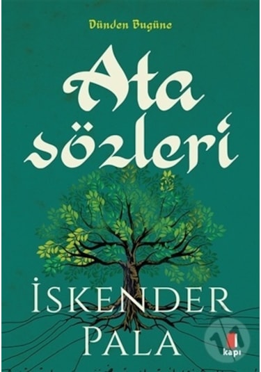 Atasözleri - İskender Pala - Kapı Yayınları