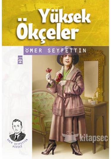 Timaş Yayınları Yüksek Ökçeler Ömer Seyfettin