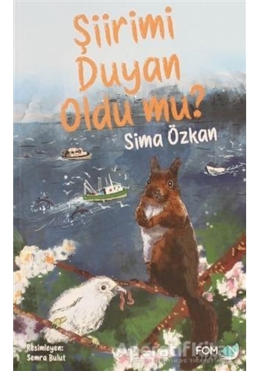 Şiirimi Duyan Oldu mu? - Sima Özkan - Fom Kitap