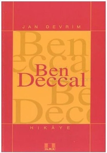 Ben Deccal-Jan Devrim
