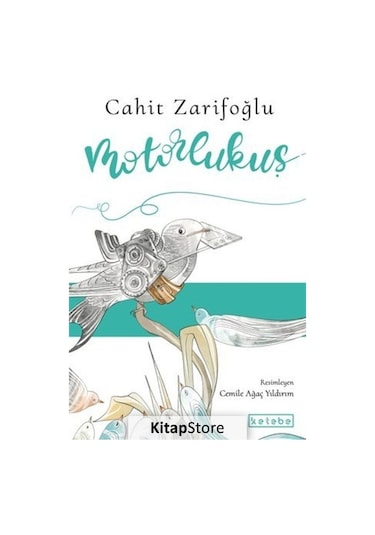 Motorlukuş - Cahit Zarifoğlu - Ketebe