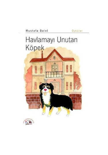 Havlamayı Unutan Köpek - Mustafa Balel - Nesin Yayınevi