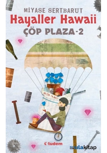 Hayaller  Hawaii-Çöp Plaza  2