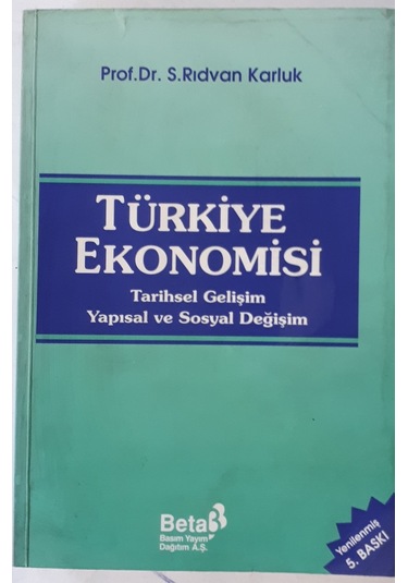 Türkiye Ekonomisi Tarihsel Gelişim Yapısal Ve Sosyal Değişim