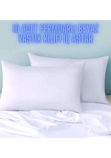 Pamuklu 10 Adet Beyaz Yastık Kılıfı İç Astar Fermuarlı