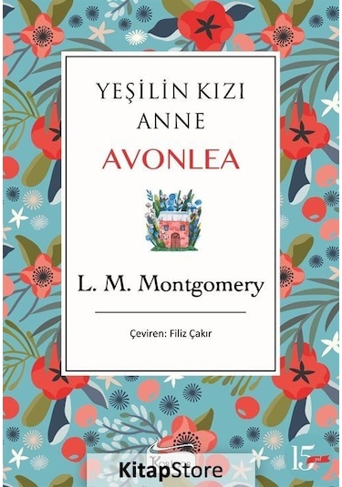 Yeşilin Kızı Anne Avonlea / L. M. Montgomery N11.4874