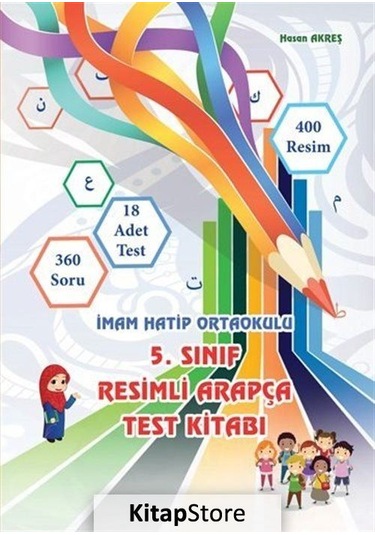 Kitapstore-5. Sınıf Resimli Arapça Test Kitabı / Hasan Akreş