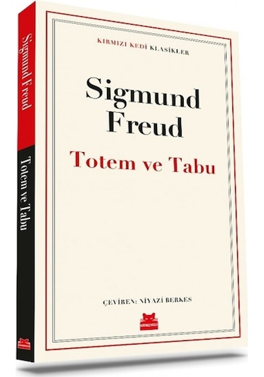 Totem ve Tabu - Kırmızı Kedi Klasikler - Sigmund Freud - Kırmızı Kedi