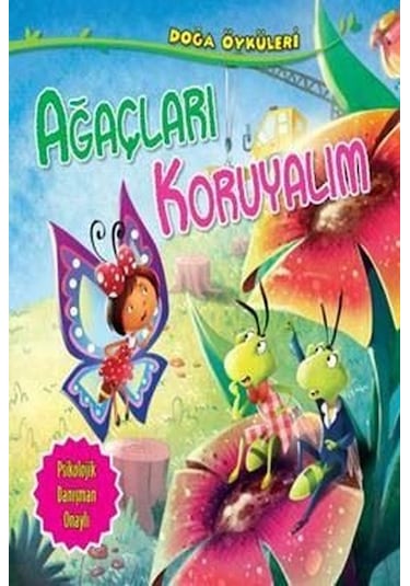 Ağaçları Koruyalım-Doğa Öyküleri - Quixot Publishing - Parıltı Yayınları