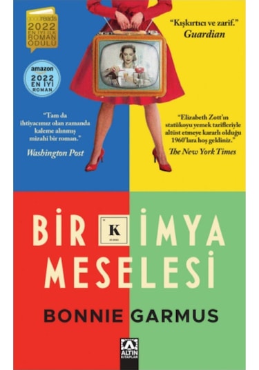 Bir Kimya Meselesi - Bonnie Garmus - Altın Kitaplar