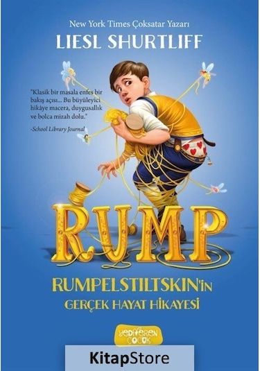 Rump - Rumpelstiltskin'İn Gerçek Hayat Hikayesi - Lıesl Shurtliff