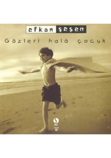 Efkan Şeşen Gözleri Hala Çocuk  Kaset