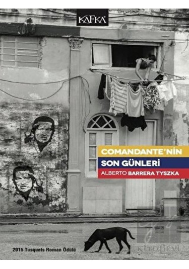 Comandante’nin Son Günleri Kafka Kitap - Kafka Kitap