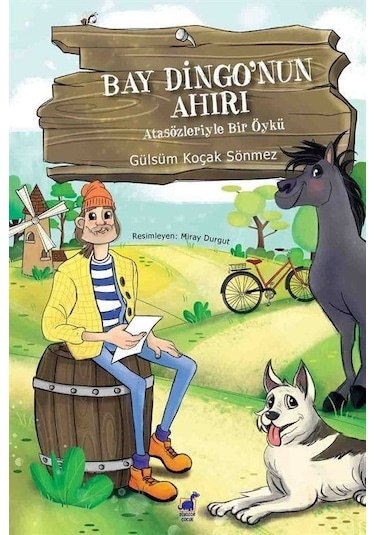 Bay Dingo'nun Ahırı - Gülsüm Koçak Sönmez - Dinozor Çocuk