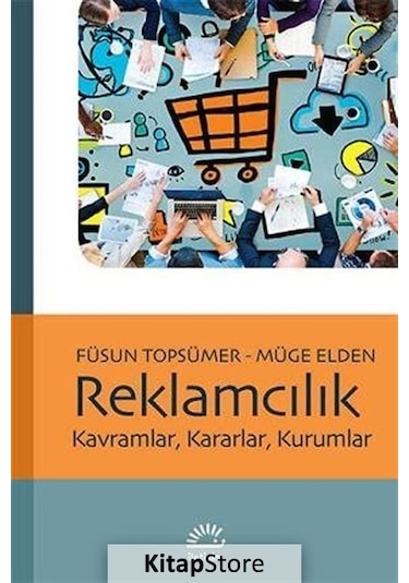 Reklamcılık Kavramlar Kararlar Kurumlar - Dr Müge Elden