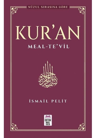 Kuran-ı Kerim Meal - Te'vil Nüzul Tertibine Göre