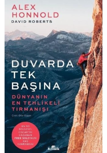 Duvarda Tek Başına - Dünyanın En Tehlikeli Tırmanışı - Alex Honnold -  David Roberts - Kronik Kitap