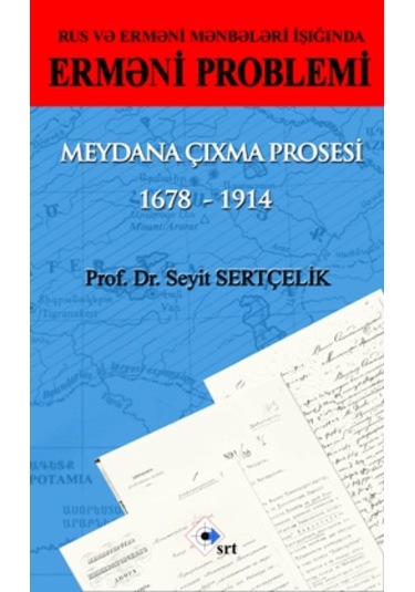 Rus ve Ermeni Kaynakları Işığında Ermeni Sorunu-Azerice -  Seyit Sertçelik -  Srt Yayınları