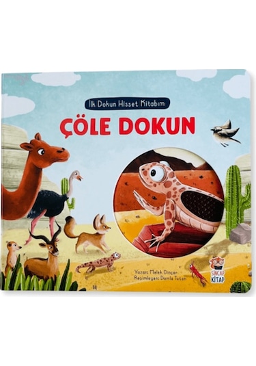 Çöle Dokun - İlk Dokun Hisset Kitabım - Melek Dinçer - Sincap Kitap