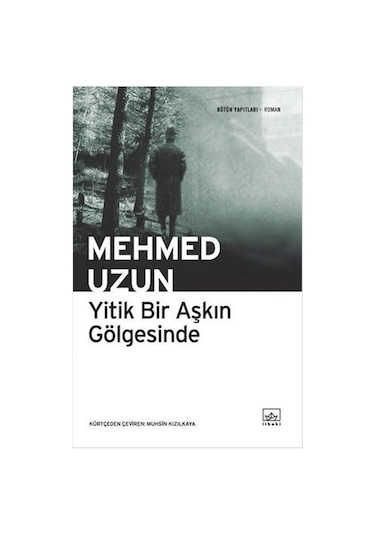 Yitik Bir Aşkın  Gölgesinde